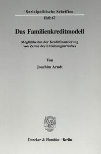 Das Familienkreditmodell.