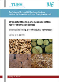 Brennstofftechnische Eigenschaften fester Biomassepellets