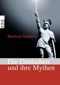 Die Deutschen und ihre Mythen