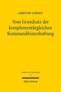 Vom Grundsatz der komplementärgleichen Kommanditistenhaftung