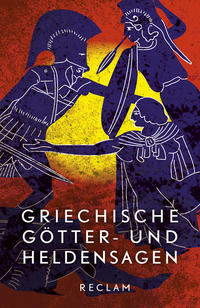 Griechische Götter- und Heldensagen. Nach den Quellen neu erzählt. Mit Stammtafeln der Götter und Helden sowie Anmerkungen