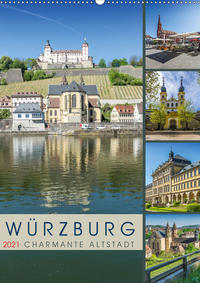 WÜRZBURG Charmante Altstadt (Wandkalender 2021 DIN A2 hoch)