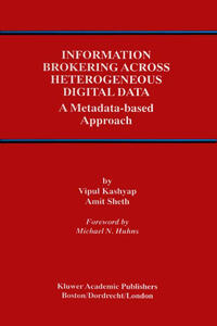 Information Brokering Across Heterogeneous Digital Data