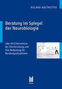 Beratung im Spiegel der Neurobiologie