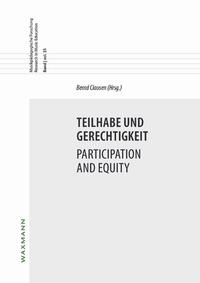 Teilhabe und Gerechtigkeit Participation and Equity