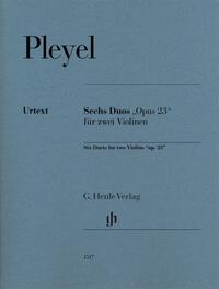 Ignaz Pleyel - Sechs Duos „op. 23“ für zwei Violinen