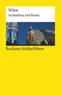 Reclams Städteführer Wien. Architektur und Kunst