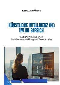 Künstliche Intelligenz (KI) im HR-Bereich