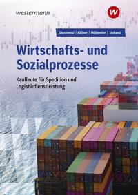 Wirtschafts- und Sozialprozesse für Kaufleute für Spedition und Logistikdienstleistung