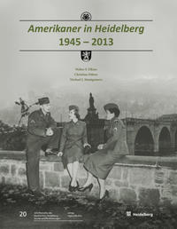 Amerikaner in Heidelberg 1945 – 2013