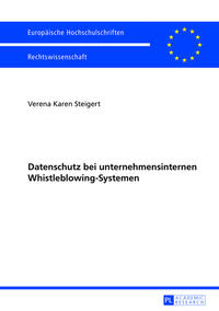 Datenschutz bei unternehmensinternen Whistleblowing-Systemen