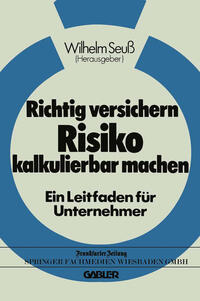 Richtig versichern — Risiko kalkulierbar machen