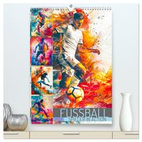 Fussball - Spieler in Action (hochwertiger Premium Wandkalender 2025 DIN A2 hoch), Kunstdruck in Hochglanz