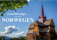 Entschleunigt ... reisen durch Norwegen (Wandkalender 2020 DIN A3 quer)