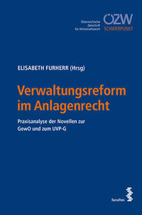 Verwaltungsreform im Anlagenrecht