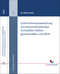 Unternehmensbewertung von bestandshaltenden Immobilien-Aktiengesellschaften und REITs