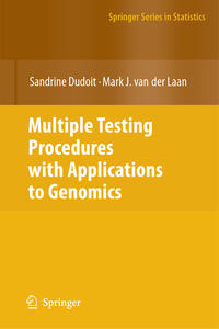 Multiple Testing Procedures with Applications to Genomics