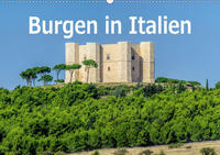 Burgen in Italien (Wandkalender 2021 DIN A2 quer)