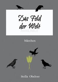 Das Feld der Welt