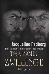 Toxische Zwillinge / Toxische Zwillinge Teil 1 -Justin-