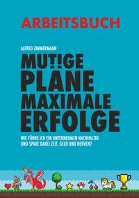 Mutige Pläne Maximale Erfolge Arbeitsbuch