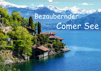 Bezaubernder Comer See (Wandkalender 2021 DIN A3 quer)