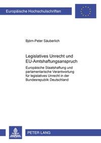 Legislatives Unrecht und EU-Amtshaftungsanspruch