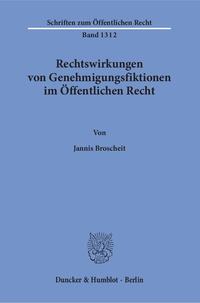 Rechtswirkungen von Genehmigungsfiktionen im Öffentlichen Recht.