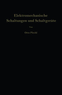 Elektromechanische Schaltungen und Schaltgeräte