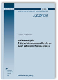 Verbesserung der Trittschalldämmung von Holzdecken durch optimierte Deckenauflagen