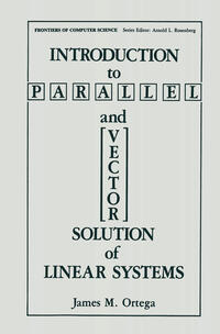 Introduction to Parallel and Vector Solution of Linear Systems