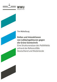 Rollen und Interaktionen von Lobbyingakteuren gegen die Grüne Gentechnik