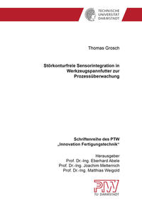 Störkonturfreie Sensorintegration in Werkzeugspannfutter zur Prozessüberwachung