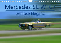 Mercedes SL W107 - zeitlose Eleganz (Wandkalender 2023 DIN A4 quer)