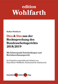 Dies & Das aus der Rechtsprechung des Bundesarbeitsgerichts 2018/2019