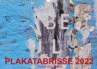 Plakatabrisse 2022 - Kunst des Zufalls (Wandkalender 2022 DIN A3 quer)