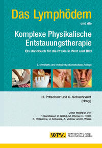 Das Lymphödem und die Komplexe Physikalische Entstauungstherapie