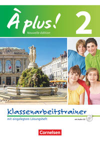 À plus ! - Französisch als 1. und 2. Fremdsprache - Ausgabe 2012 - Band 2