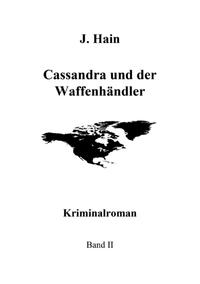 Cassandra und der Waffenhändler