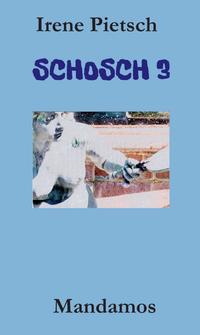 SCHOSCH 3