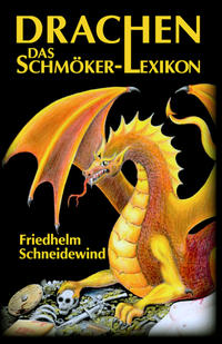 Drachen. Das Schmökerlexikon