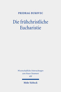 Die frühchristliche Eucharistie