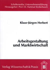 Arbeitsgestaltung und Marktwirtschaft.