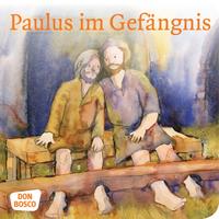 Paulus im Gefängnis. Mini-Bilderbuch.