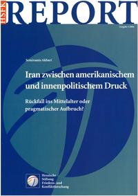 Iran zwischen amerikanischem und innenpolitischem Druck