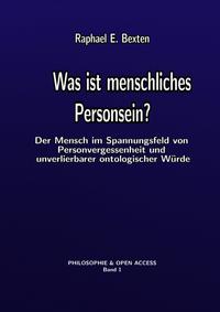 Philosophie &amp; Open Access / Was ist menschliches Personsein?