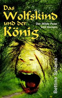 Das Wolfskind und der König