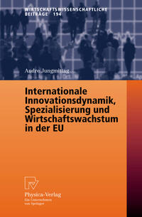 Internationale Innovationsdynamik, Spezialisierung und Wirtschaftswachstum in der EU