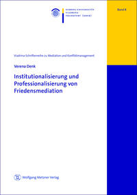 Institutionalisierung und Professionalisierung von Friedensmediation