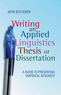 Writing an Applied Linguistics Thesis or Dissertation